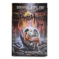 Into Everlasting Fire: The Official History of Immolation