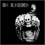 Bill Bondsmen - s/t