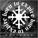 Born to Expire - Prisoner