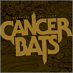 Cancer Bats - Birthing the Giant