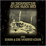 Cough/The Wounded Kings - An Introduction to the Black Arts - split