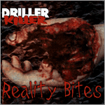 Driller Killer - Reality Bites