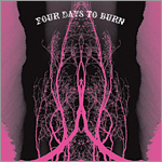 Four Days to Burn - s/t