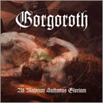 Gorgoroth - Ad Majorem Sathanas Gloriam