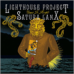 Lighthouse Project/Satura Lanx - Come to Accept - split