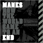 Manes - How the World Came to an End