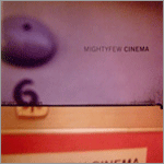 Mightyfew - Cinema