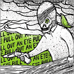 Pull Out an Eye – s/t