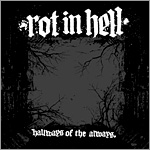 Rot in Hell - Hallways of the Always.