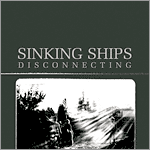 Sinking Ship - Disconnecting