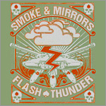 Smoke & Mirrors - Flash Thunder