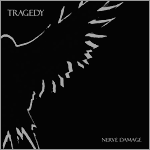 Tragedy - Nerve Damage