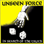 Unseen Force - In Search of the Truth