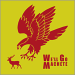 We'll Go Machete - s/t